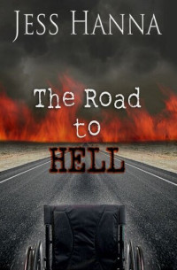 Jess Hanna — The Road to Hell
