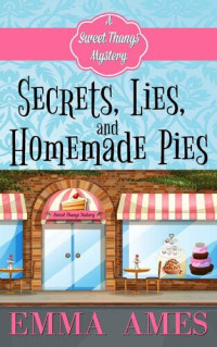 Emma Ames — Secrets, Lies, and Homemade Pies