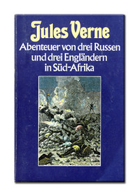 Verne Jules — Abenteuer Von Drei Russen Und Drei Engländern in Südafrika