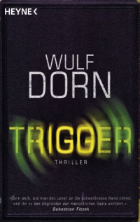 Dorn Wulf — Trigger