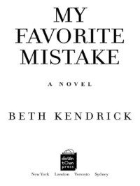 Kendrick Beth — My Favorite Mistake