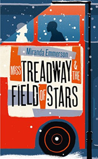 Emmerson Miranda — Miss Treadway & the Field of Stars