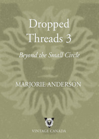 Anderson, Marjorie (edit) — Dropped Threads 3- Beyond the Small Circle