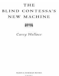 Wallace Carey — The Blind Contessa's New Machine