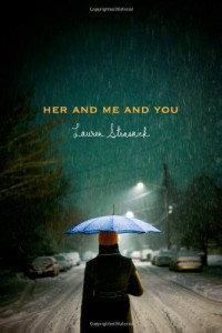 Strasnick Lauren — Her and Me and You