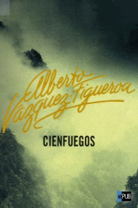 Vázquez-Figueroa, Alberto — Cienfuegos