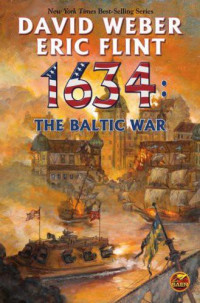 Flint Eric; Weber David — 1634: The Baltic War