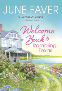 June Faver — Welcome Back to Rambling, TX