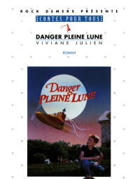 Julien Viviane — Danger pleine lune