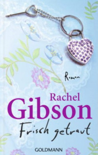 Gibson Rachel — Frisch getraut