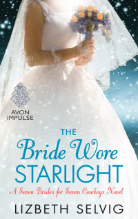 Selvig Lizbeth — The Bride Wore Starlight