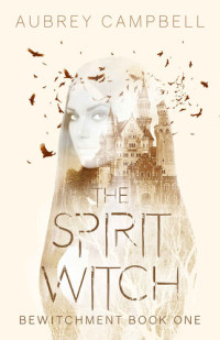 Aubrey  Campbell — The Spirit Witch