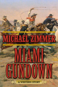 Zimmer Michael — Miami Gundown