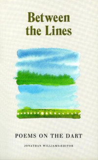 Jonathan Williams — Between The Lines: Poems on the DART