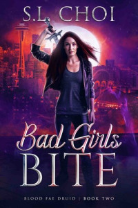 S.L. Choi — Bad Girls Bite