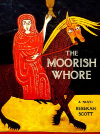 Scott Rebekah — The Moorish Whore