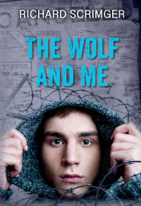 Scrimger Richard — The Wolf and Me: The Seven Sequels