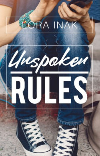 Inak Lora — Unspoken Rules
