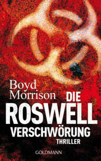 Morrison Boyd — Die Roswell Verschwoerung