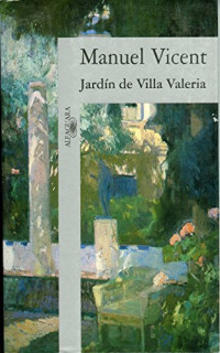 Manuel Vicent — El jardín de Villa Valeria