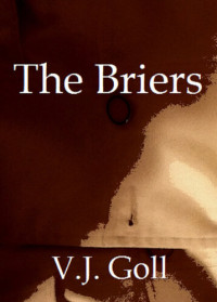 V.J. Goll — The Briers