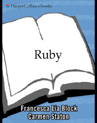 Block Francesca Lia; Staton Carmen — Ruby