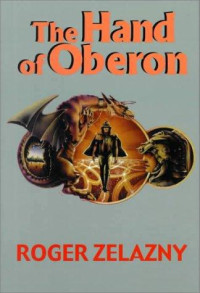 Roger Zelazny — The Hand of Oberon