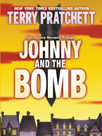Pratchett Terry — Johnny and the Bomb # (US)