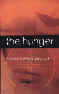 Skrypuch, Marsha Forchuk — The Hunger