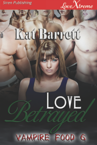 Barrett Kat — Love Betrayed