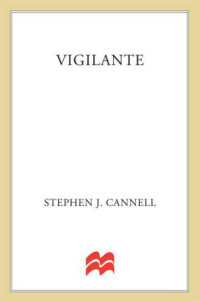 Cannell, Stephen J — Vigilante