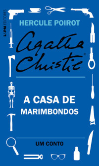 Agatha Christie — A casa de marimbondos: Um conto de Hercule Poirot