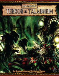 TS Luikart with Gary Astleford and Eric Cagle — Terror in Talabheim: An Adventure in the Eye of the Forest