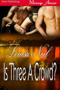 Neil Louisa — Is Three A Crowd?