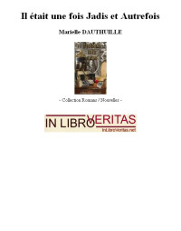 Dauthuille Marielle — Il était une fois Jadis et Autrefois