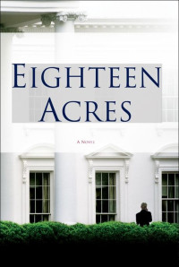 Wallace Nicolle — Eighteen Acres: A Novel