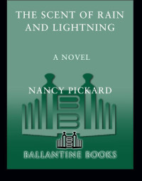 Pickard Nancy — The Scent of Rain and Lightning