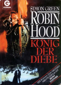 Green, Simon R — König der Diebe