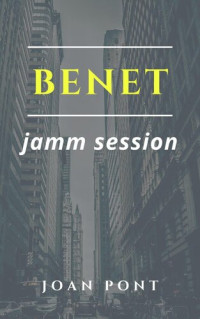 Joan Pont — Benet: Jamm Session