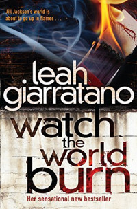 Giarratano Leah — Watch the World Burn