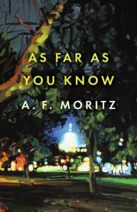 A.F. Moritz — As Far As You Know