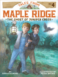 Gilmore Grace — The Ghost of Juniper Creek