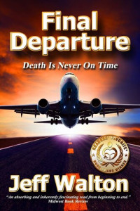 Jeff Walton — Final Departure: Death is never on time