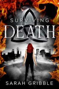 Sarah Gribble — Surviving Death