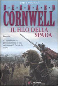 Cornwell Bernard — Il Filo Della Spada
