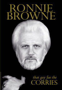 Ronnie Browne — That Guy Fae The Corries