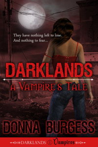 Burgess Donna — Darklands: a vampire's tale