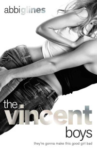 glines Abbi — The Vincent Boys (Extended and Uncut)