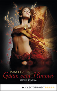 Hess Maya — Goettin vom Himmel