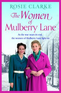 Rosie Clarke — The Women of Mulberry Lane